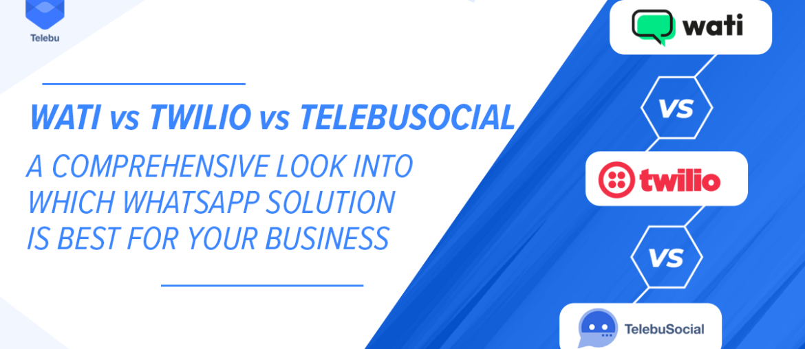 wati vs twilio vs TelebuSocial