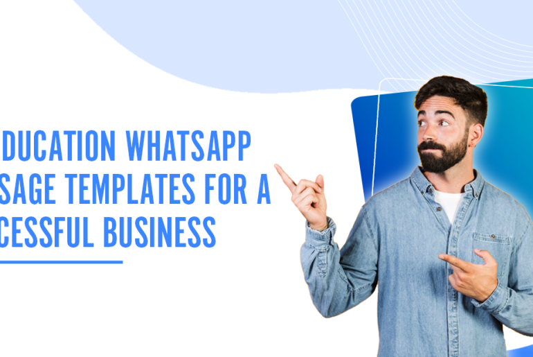 Education WhatsApp Message Templates For a Successful Business